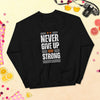 ''Never Give Up'' Sweatshirt Bold&Bright  Bold&Bright