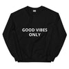 'Good Vibes only" Sweatshirt Bold&Bright  Bold&Bright Black-5XL 32.50