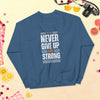 ''Never Give Up'' Sweatshirt Bold&Bright  Bold&Bright