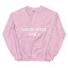 'Good Vibes only" Sweatshirt Bold&Bright  Bold&Bright Light-Pink-3XL 27.50