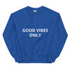 'Good Vibes only" Sweatshirt Bold&Bright  Bold&Bright Royal-3XL 27.50